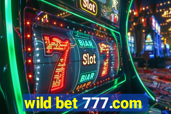 wild bet 777.com